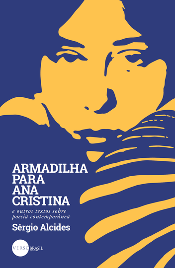 'Armadilha para Ana Cristina'  reúne ensaios sobre nomes destacados da poesia brasileira desde os anos 1970