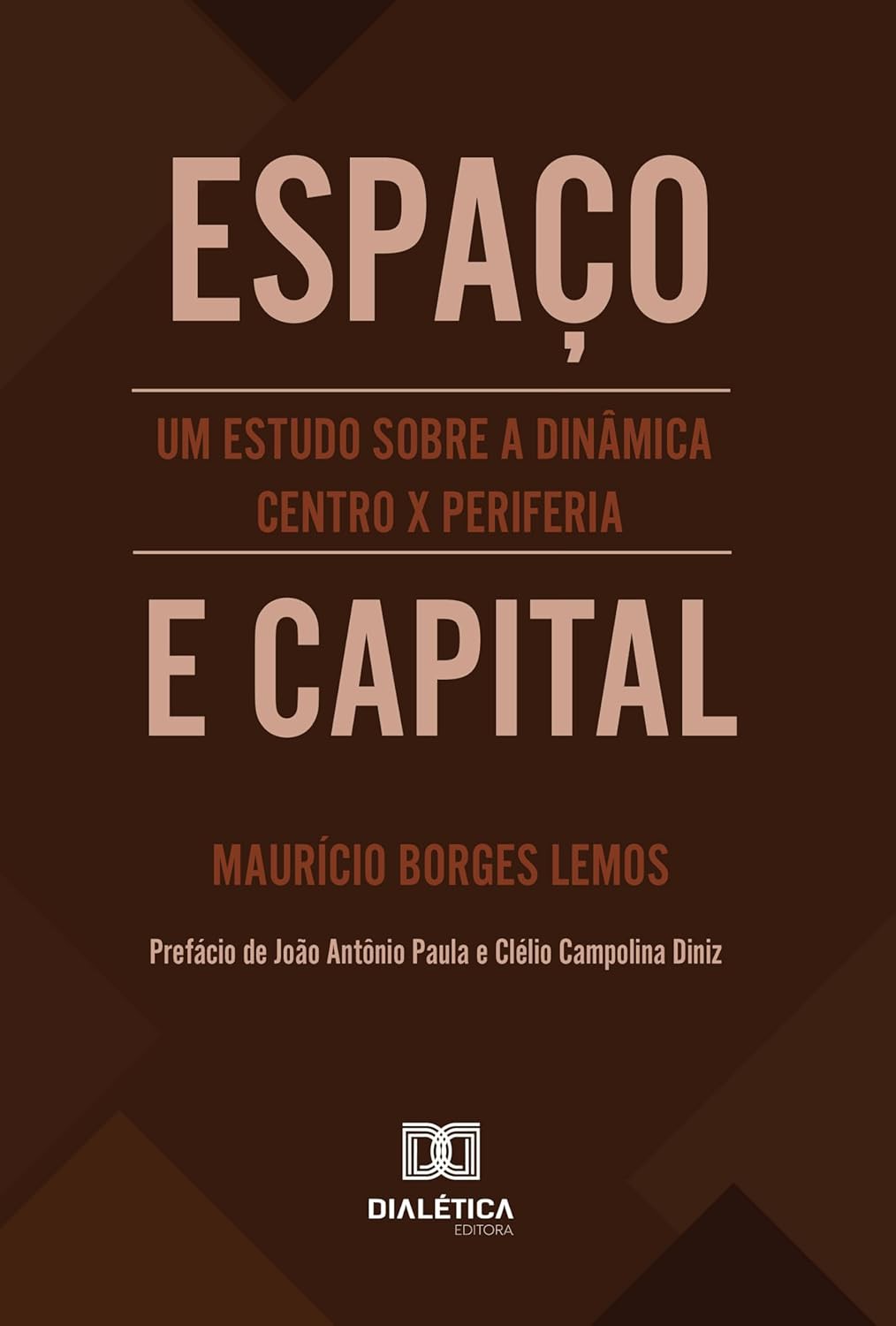 Imagem: Reprodução de capa Livro 'Espaço e capital', de Maurício Borges Lemos