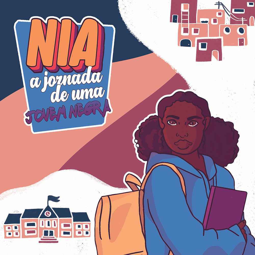 Nia: a jornada de uma jovem negra.