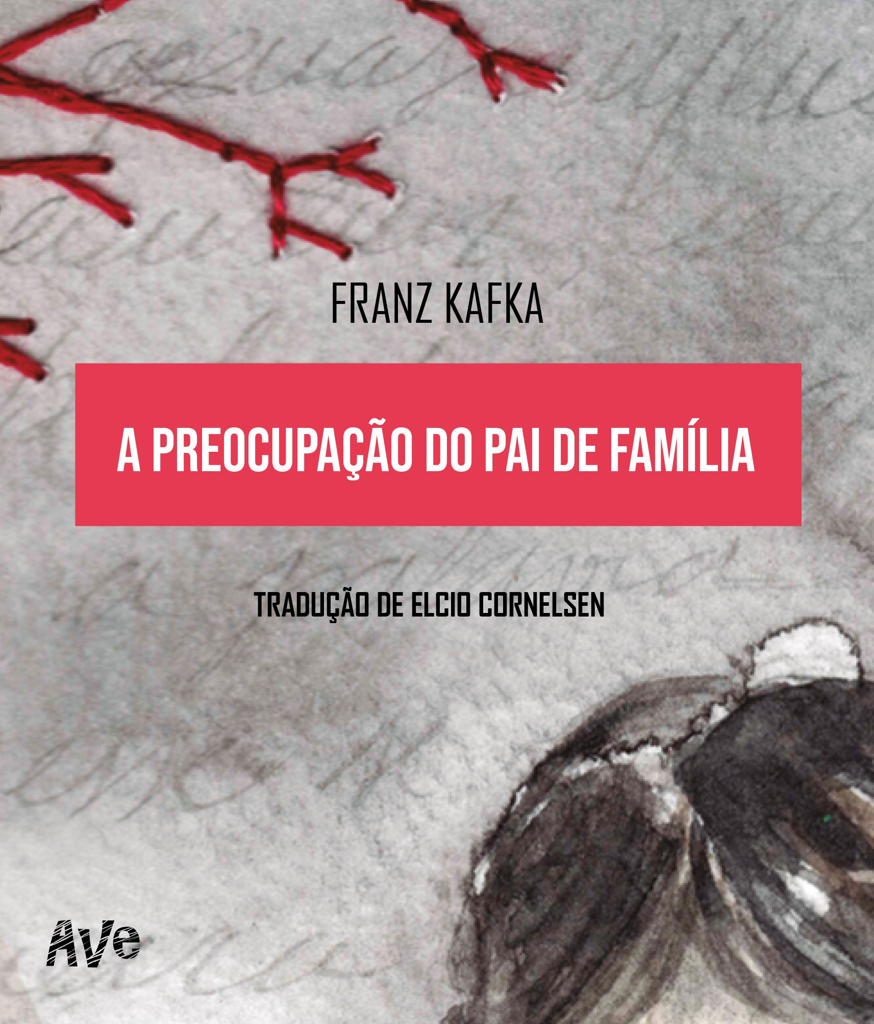 O professor Elcio Cornelsen traduziu uma das mais inquietantes histórias de Kafka para a Ave Palavra Editora