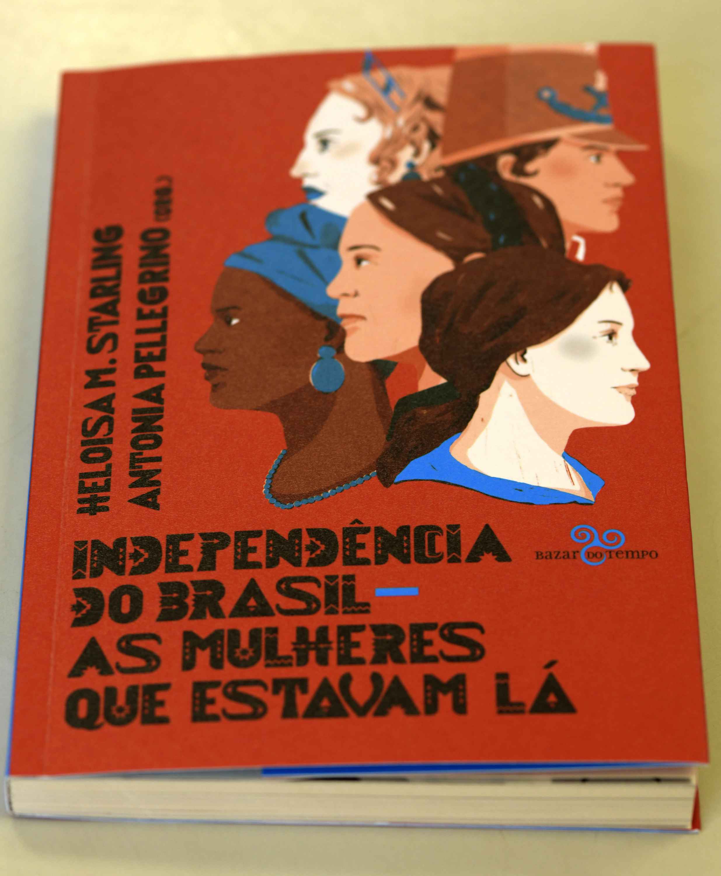 Livro 'Independência do Brasil: as mulheres que estavam lá'