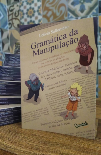 Letícia Sallorenzo é autora de 'Gramática da Manipulação', em que discute o modo como os jornais trabalham as manchetes em tempos de eleições