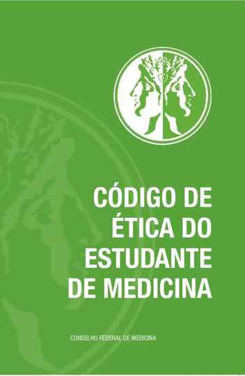 O Código de Ética do Estudante de Medicina, publicado este mês pelo CFM, é o primeiro a nível nacional do Brasil.