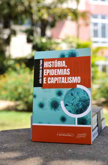 'História, epidemias e capitalismo', de João Antonio de Paula